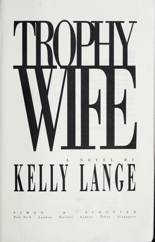 Cover of Trophy Wife by Kelly Lange